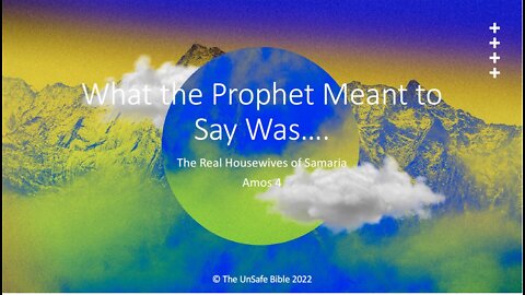 Amos 4 What the Prophet Meant to Say Was...