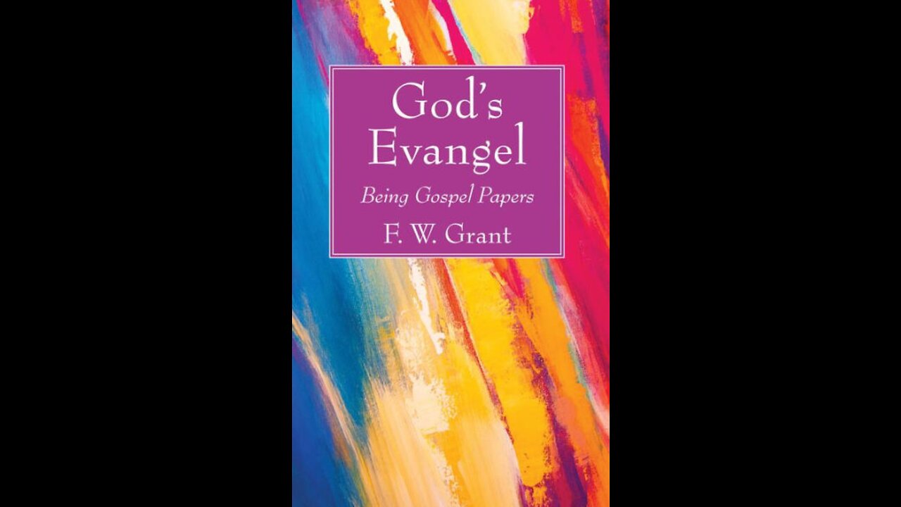 God's Evangel Being Gospel Papers, Not Lost and Not Saved, The Elder Son