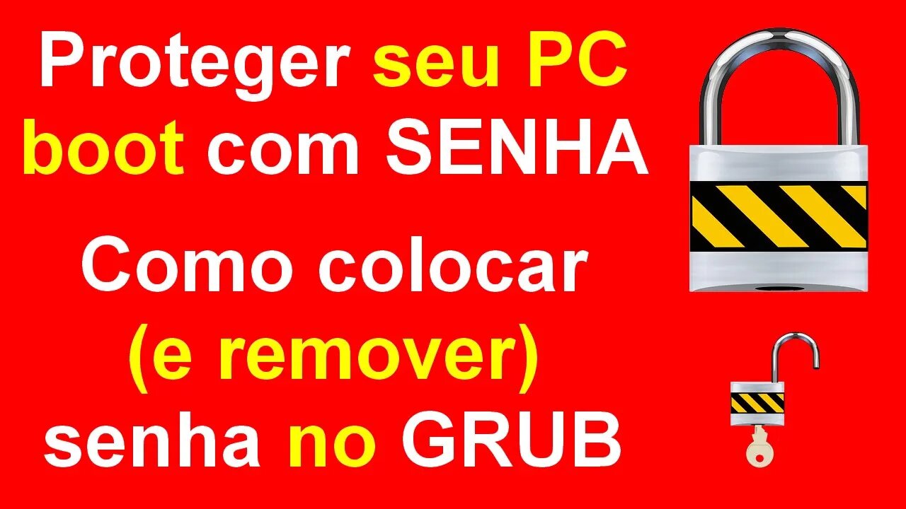 Como proteger o Grub com Senha. Como colocar e remover senha no GRUB no Ubuntu - video 1 Segurança