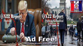 X22 Report-3501-Trump Will Dismantle CB Time Bomb-DS Trying To Form Shadow Government-Ad Free!