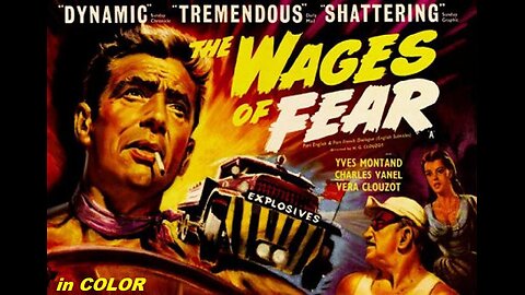 THE WAGES OF FEAR 1953 in COLOR Four Men Must Truck Nitro Over a Dangerous Mountain Pass FULL MOVIE