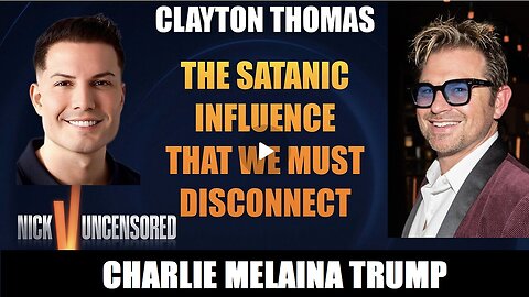 NICHOLAS VENIAMIN W/ Clayton Thomas THE Satanic Influence, We Must Watch