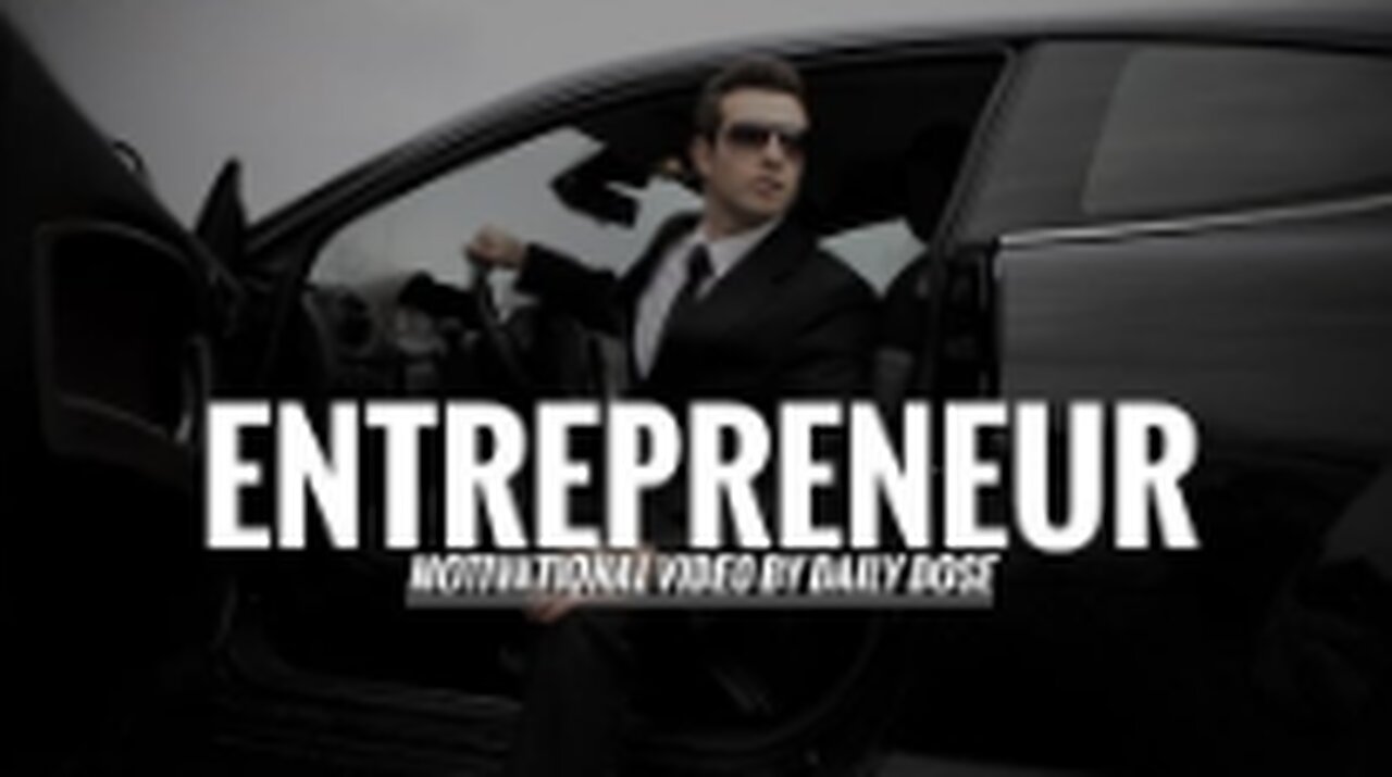 Entrepreneur - Motivational Video