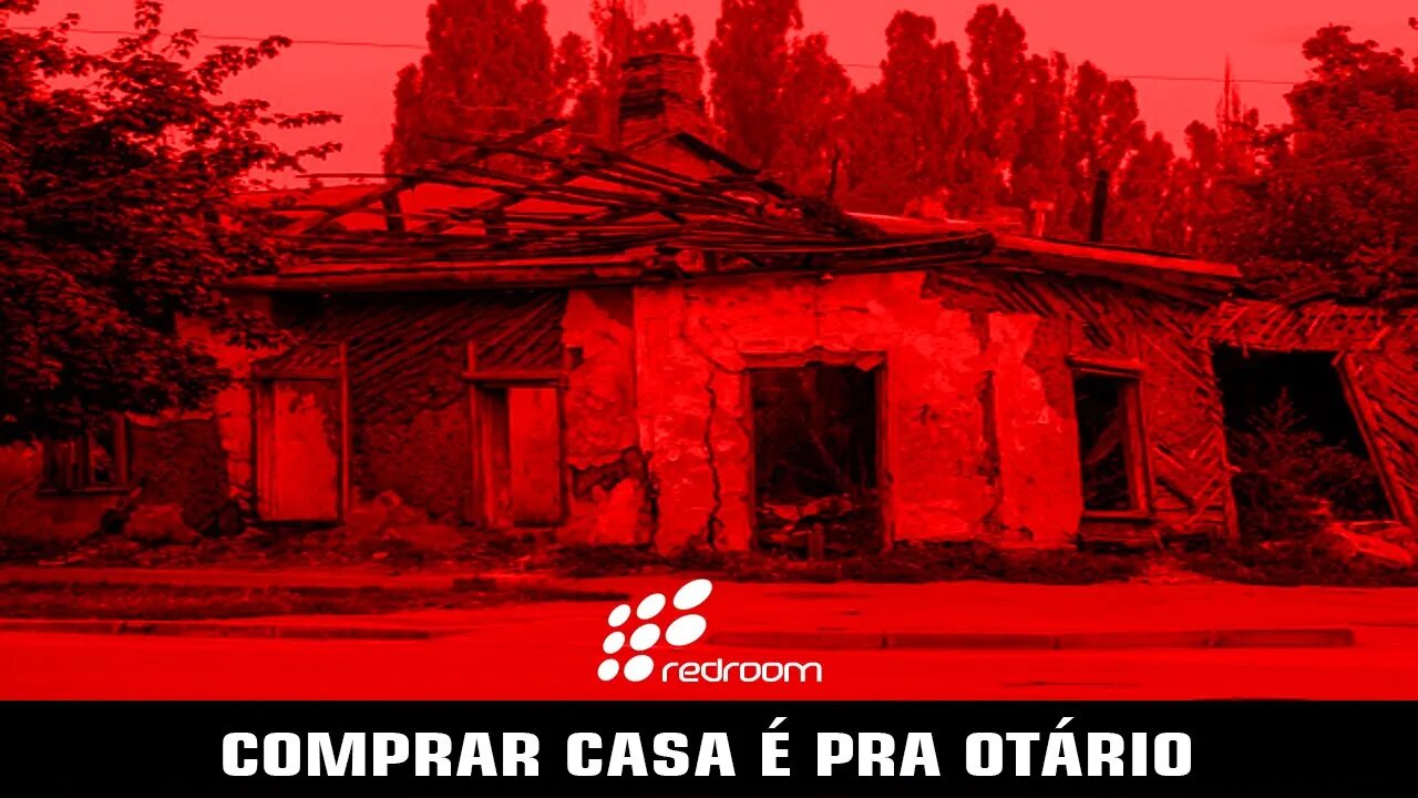 COMPRAR CASA É PRA 0TÁRI0 (Y4N1 K1R1G4Y4)