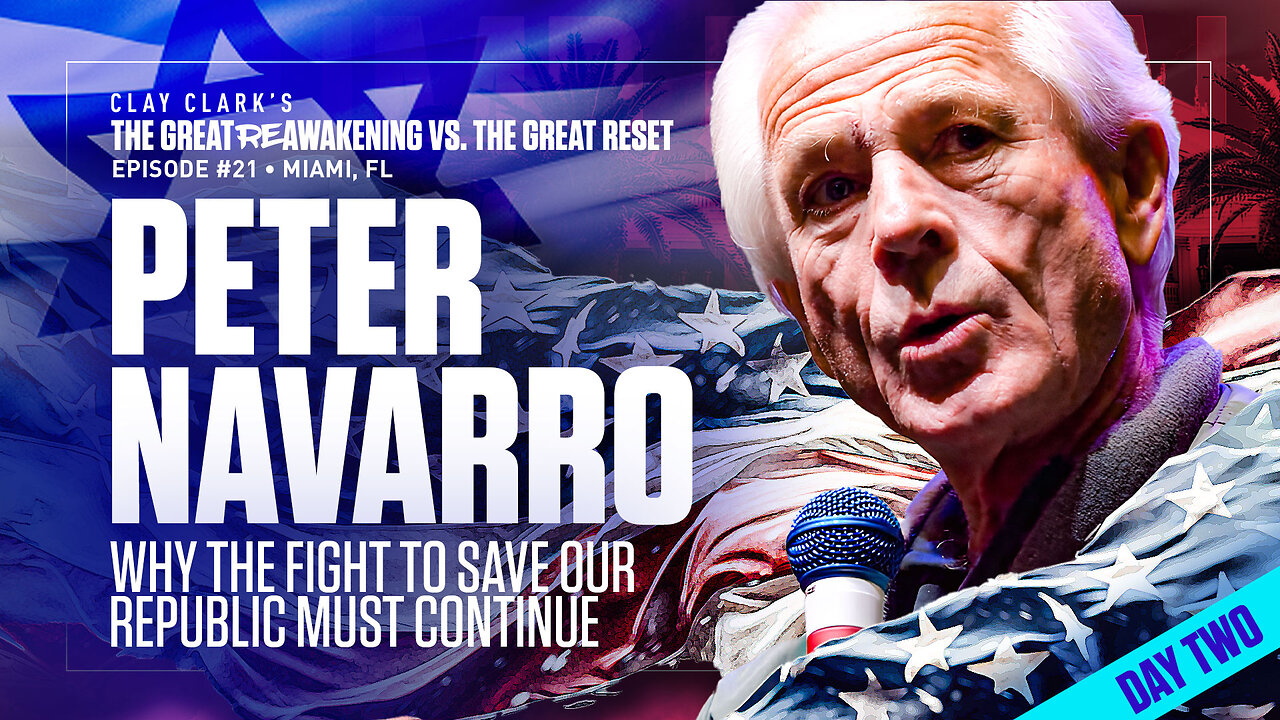 Peter Navarro | Why the Fight to Save Our Republic Must Continue | ReAwaken America Tour Heads to Tulare, CA (Dec 15th & 16th)!!!