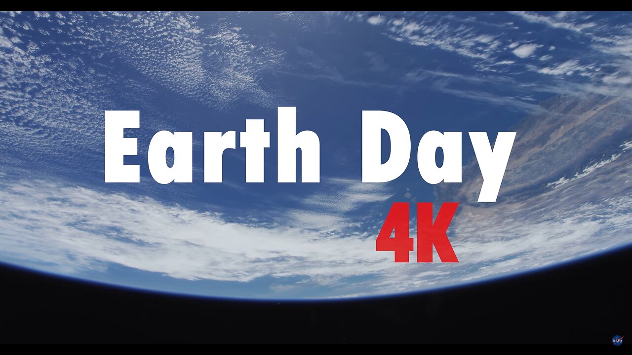 4K Earth Views Extended Cut for Earth Day 2021