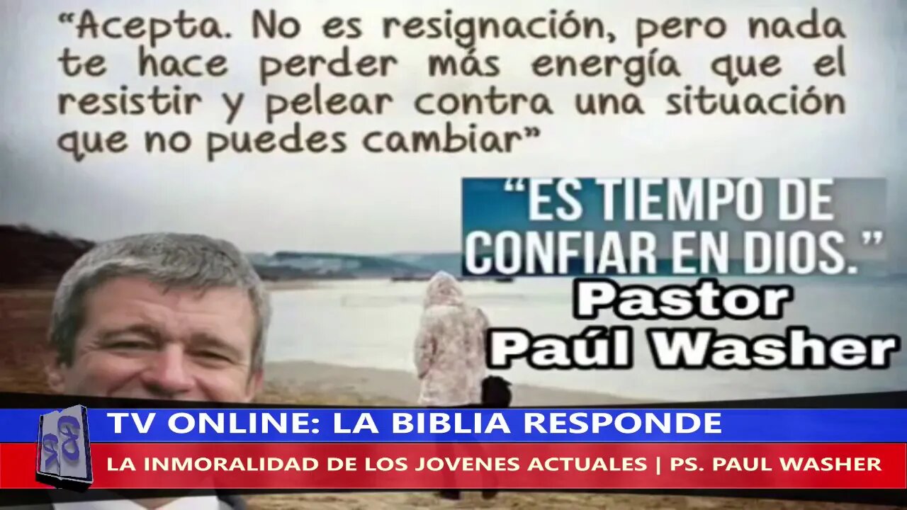 LA INMORALIDAD DE LOS JÓVENES ACTUALES - PS. PAUL WASHER