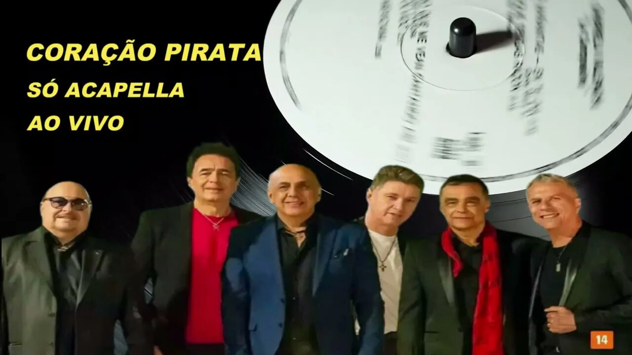 Coração Pirata - Roupa Nova ACapella