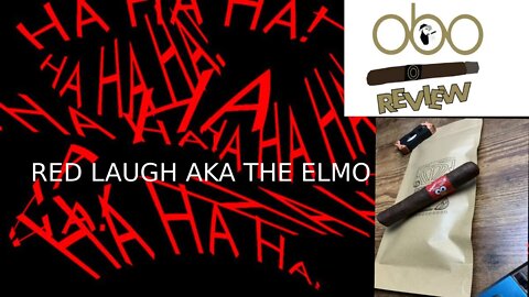 RED LAUGH AKA THE ELMO PRIVADA CIGAR CLUB