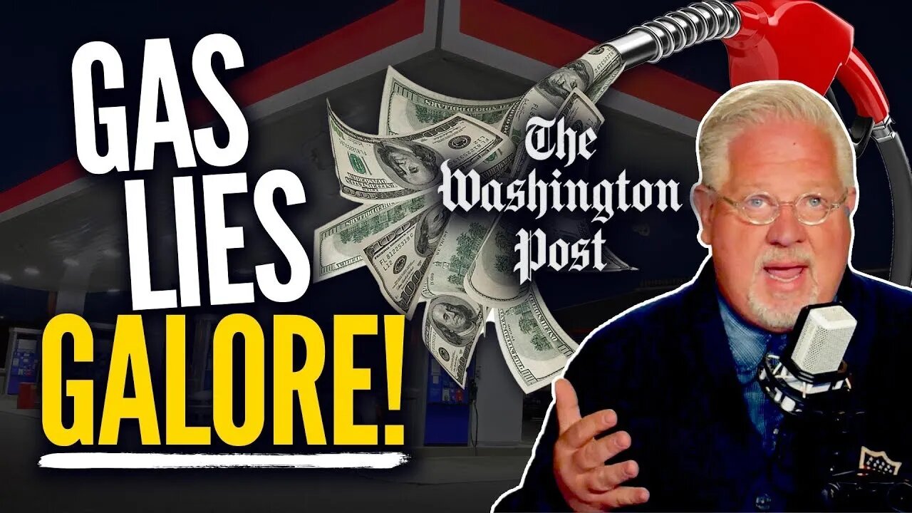 Washington Post Gets EVERYTHING WRONG About Biden and Gas Prices | @Glenn Beck