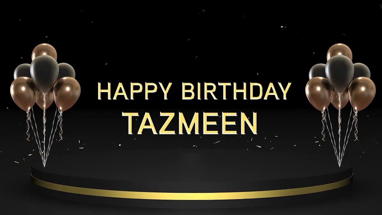 Wish you a very Happy Birthday Tazmeen