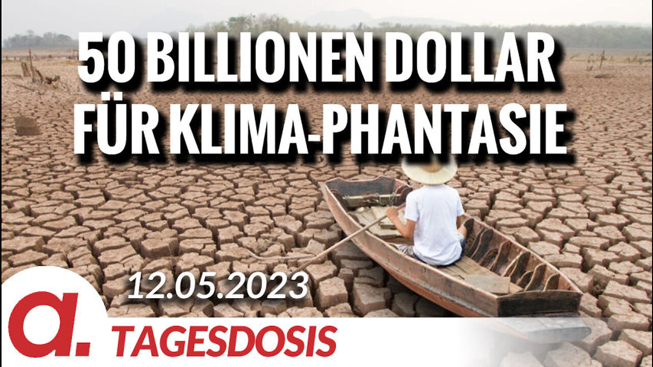 50 Billionen Dollar für Klima-Phantasie | Von Rainer Rupp