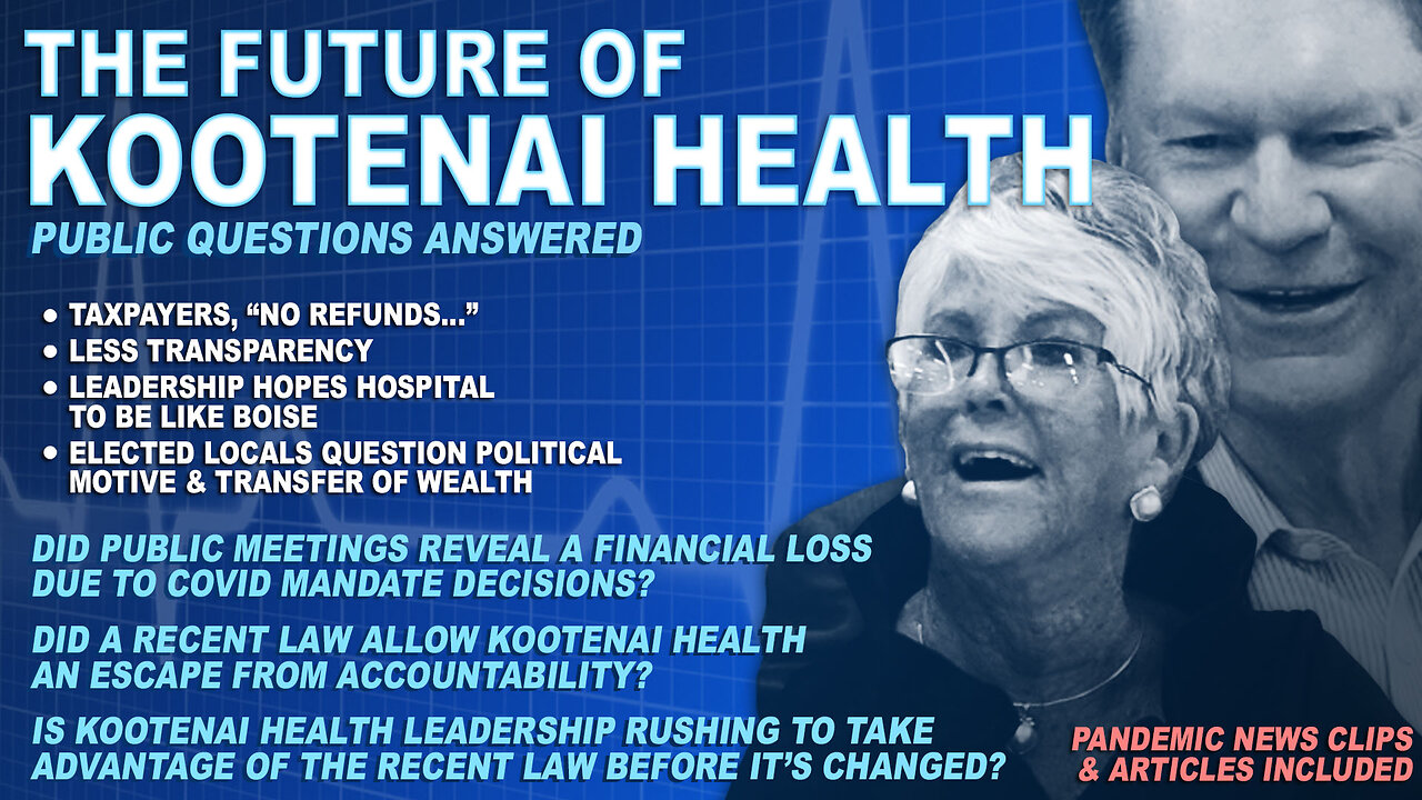 The Future of Kootenai Health - Public Questions Answered