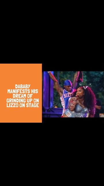 DaBaby Manifests His Dream Of Grinding Up On Lizzo On Stage