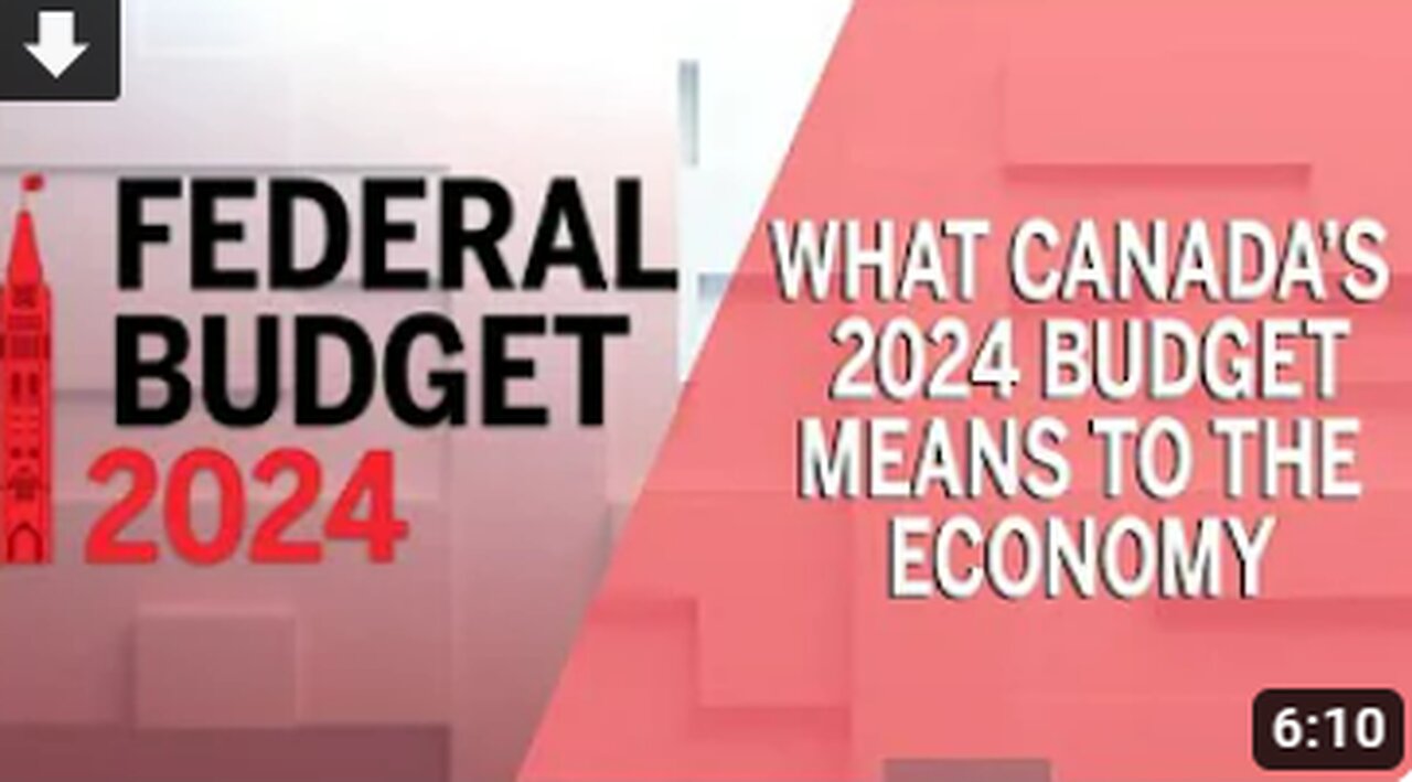 What Canada's 2024 budget means to the economy