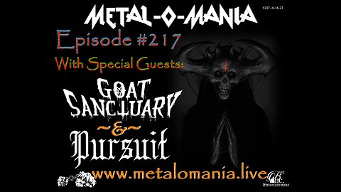 #217 - Metal-O-Mania - Special Guests: Goat Sanctuary and Pursuit