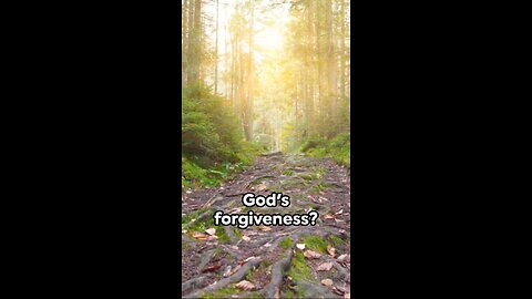 Embracing God's Forgiveness