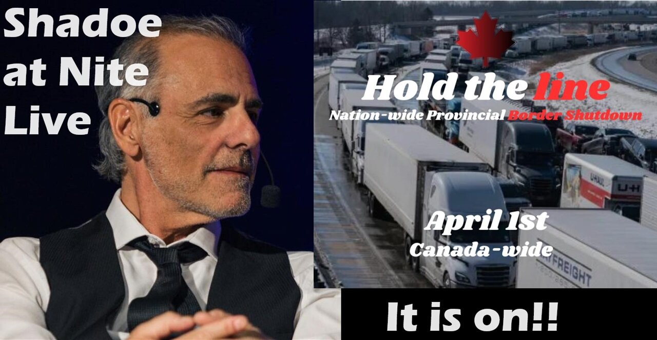 Shadoe at Nite Fri March 29th/2024 Nation Wide Protest Against the Carbon Tax
