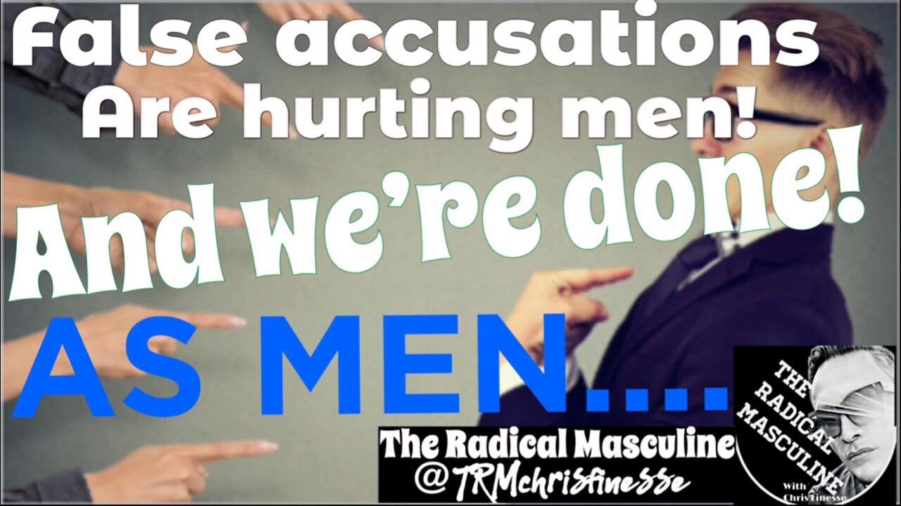 False Accusations and Modern Women....