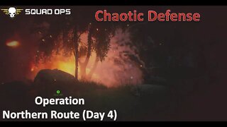 Insane 1-Life Point Defense is CHAOTIC l [Squad Ops] Operation Northern Route Day 4