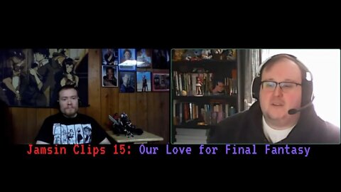 Jamsin Clips 15: Our Love for Final Fantasy