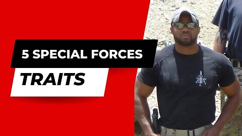 5 Special Forces traits shared by all Operators | Active Duty Green Beret