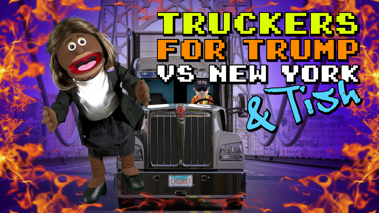 Truckers for TRUMP Vs. New York | Puppetgate Ep. 22