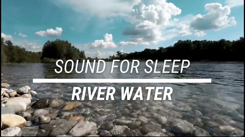 Sound for sleep || River Water || 3 hours