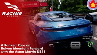 A Ranked Race on Baiyun Mountain Forward with the Aston Martin DB11 | Racing Master