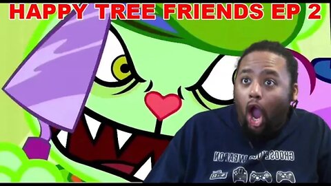 Happy Tree Friends Ep 2 Reaction