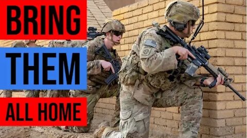 Trump Should Bring ALL of the Troops Home