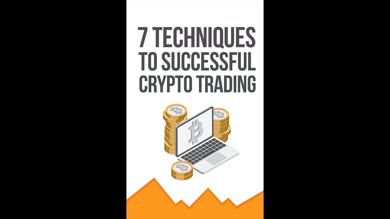 7 Techniques to Successful Crypto Trading