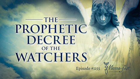 The Prophetic Decree of the Watchers | Episode #1155 | Perry Stone