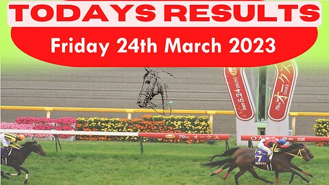 Friday 24th March 2023 Free Horse Race Result