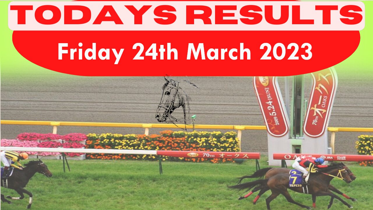 Friday 24th March 2023 Free Horse Race Result