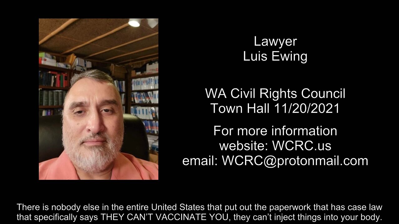 STOP Vaccination Termination: Lawyer Luis Ewing at WCRC Town Hall 11/20/21