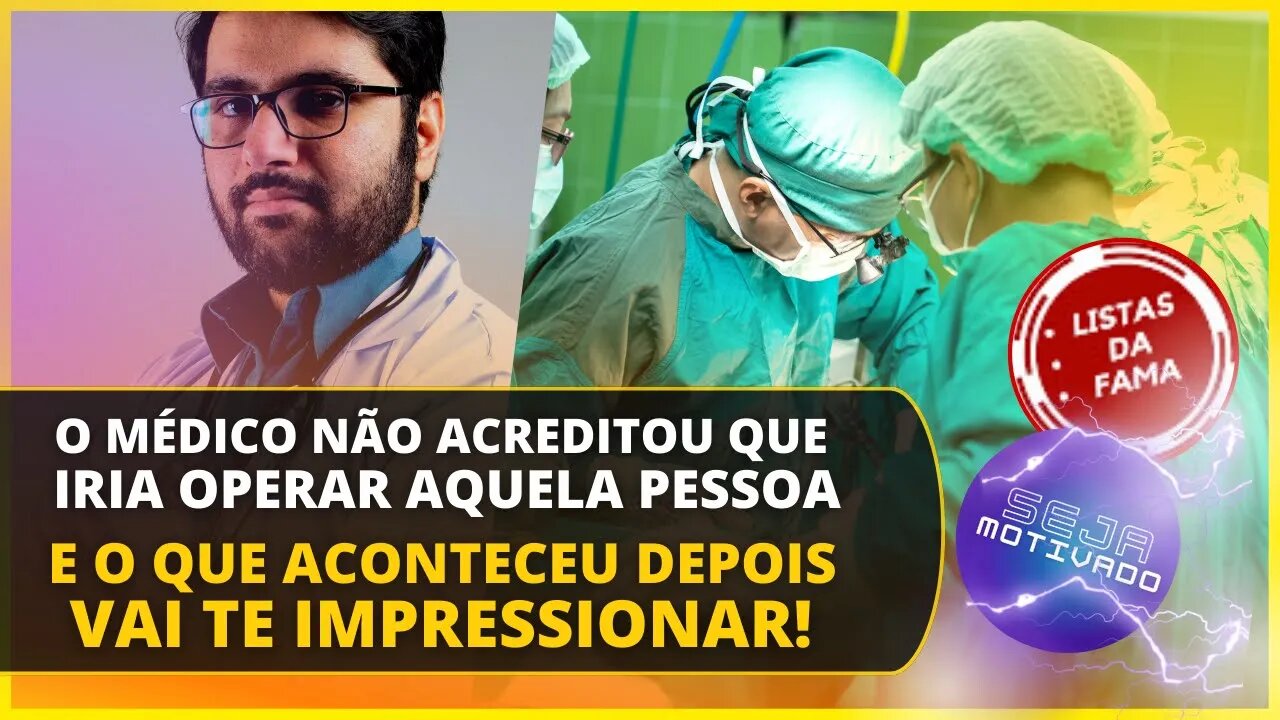 A HISTÓRIA DO MÉDICO QUE LIDOU COM O QUE FIZERAM DE MANEIRA DIFERENTE (FEAT. @Listas da Fama )(H6)