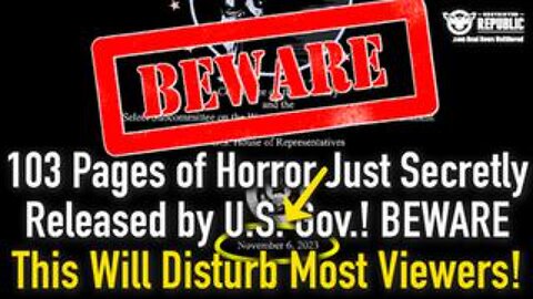 103 Pages of Horror Just Secretly Released by U.S. Gov.! BEWARE : This Will Disturb Most Viewers!