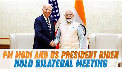 PM Modi and US President Biden hold bilateral meeting