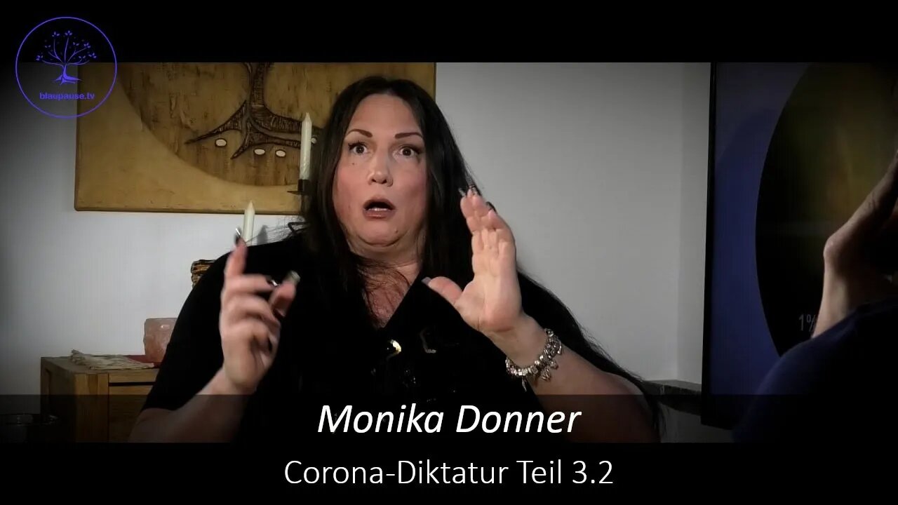 Ausführlich - Corona-Diktatur mit Monika Donner Teil 3.2 - blaupause.tv