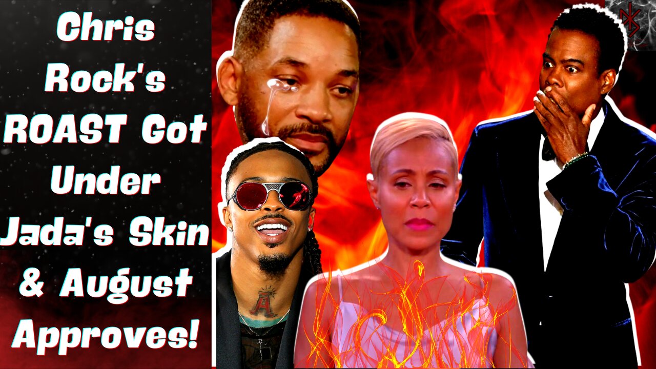 Chris Rock Gets the Sign Off From August Alsina, Jada OBSESSED With LEGENDARY DISS!