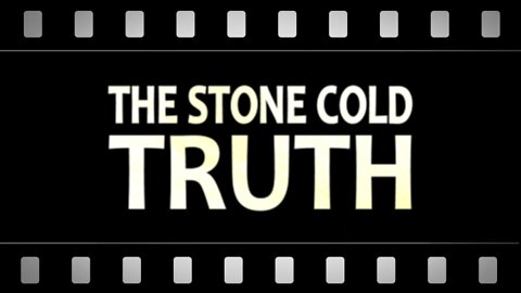 The Stone Cold Truth
