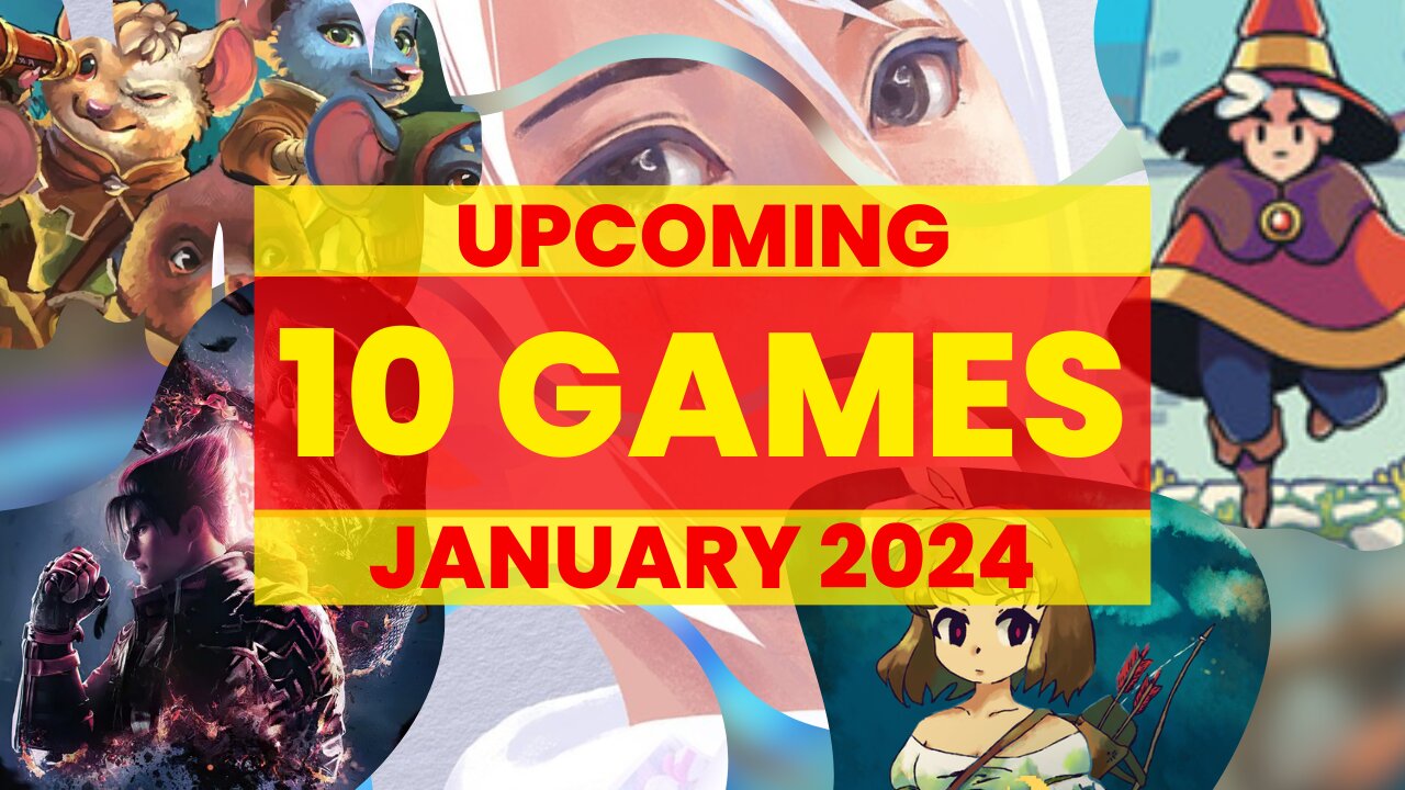 10 Hottest Games Set to Drop in January 2024 ✔