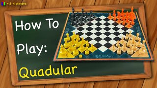 How to play Quadular