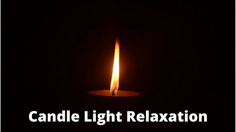 Candle Light Relaxation / 6 Hours