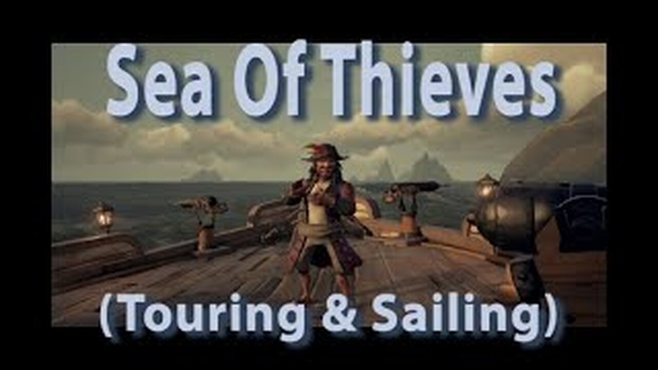 Sea Of Thieves (Touring & Sailing)