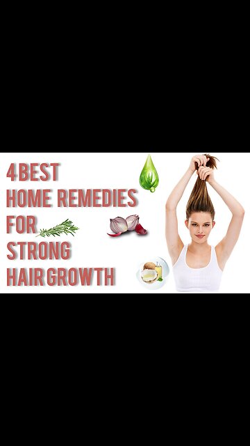 Home remedies For Strong Hair Growth