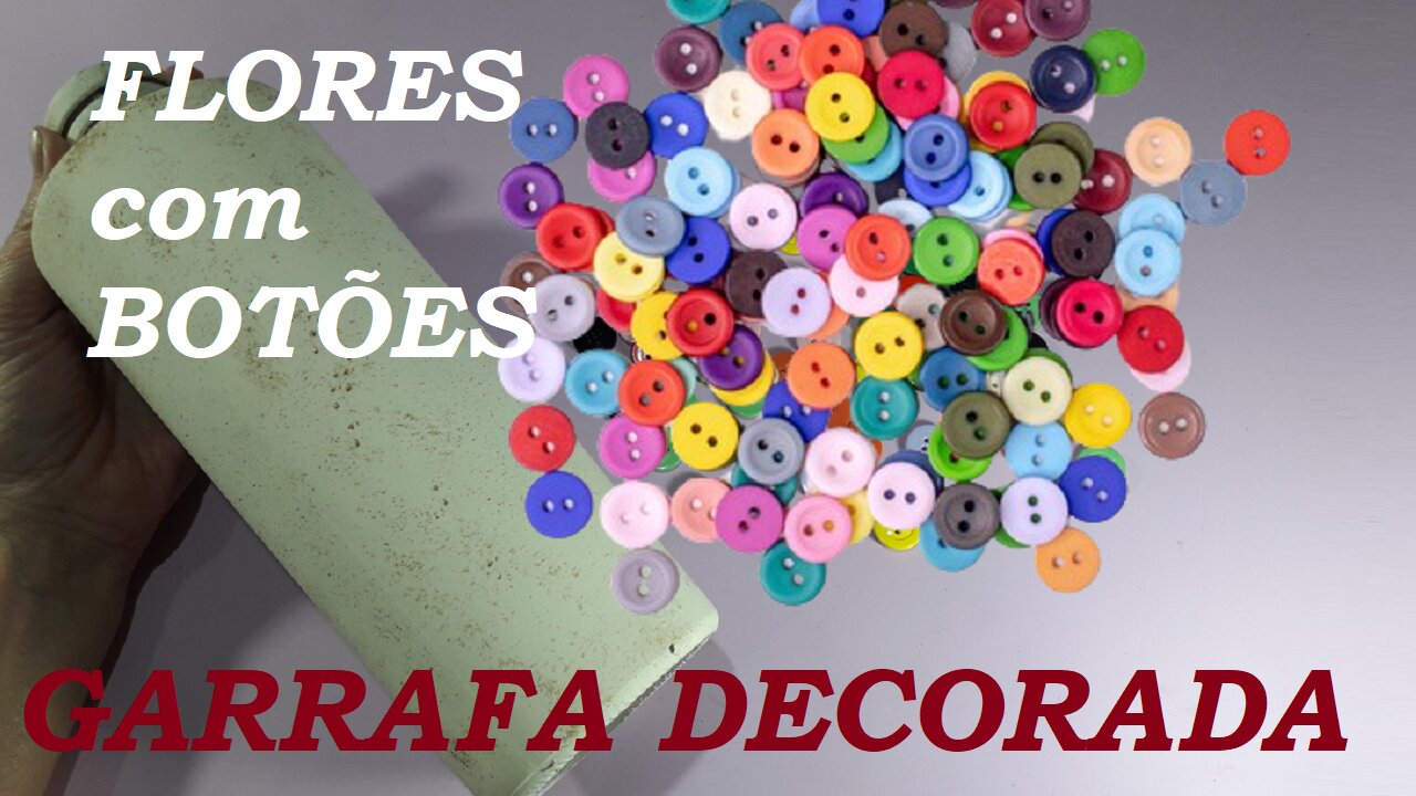 GARRAFA DECORADA COM BOTÕES - RECICLANDO GARRAFAS DE VIDRO - @lucibuzo