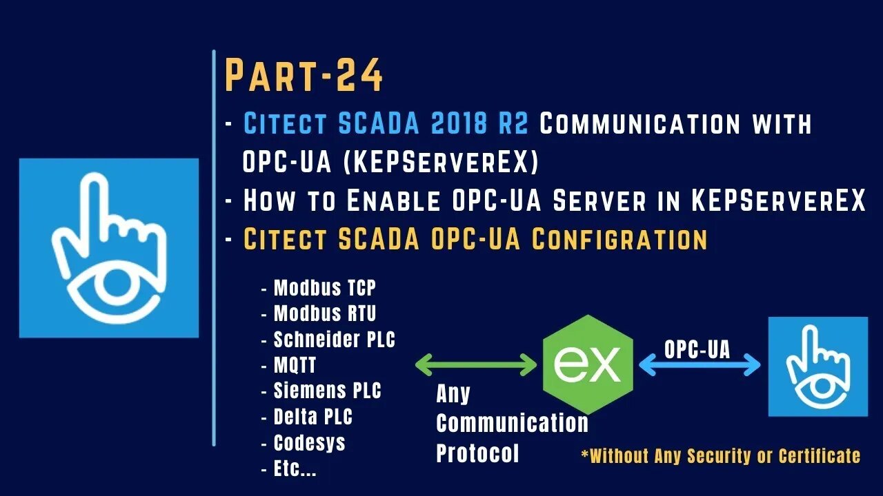 Part-24 | Citect SCADA 2018 R2 Communication with OPC UA | KEPServerEX OPC UA |