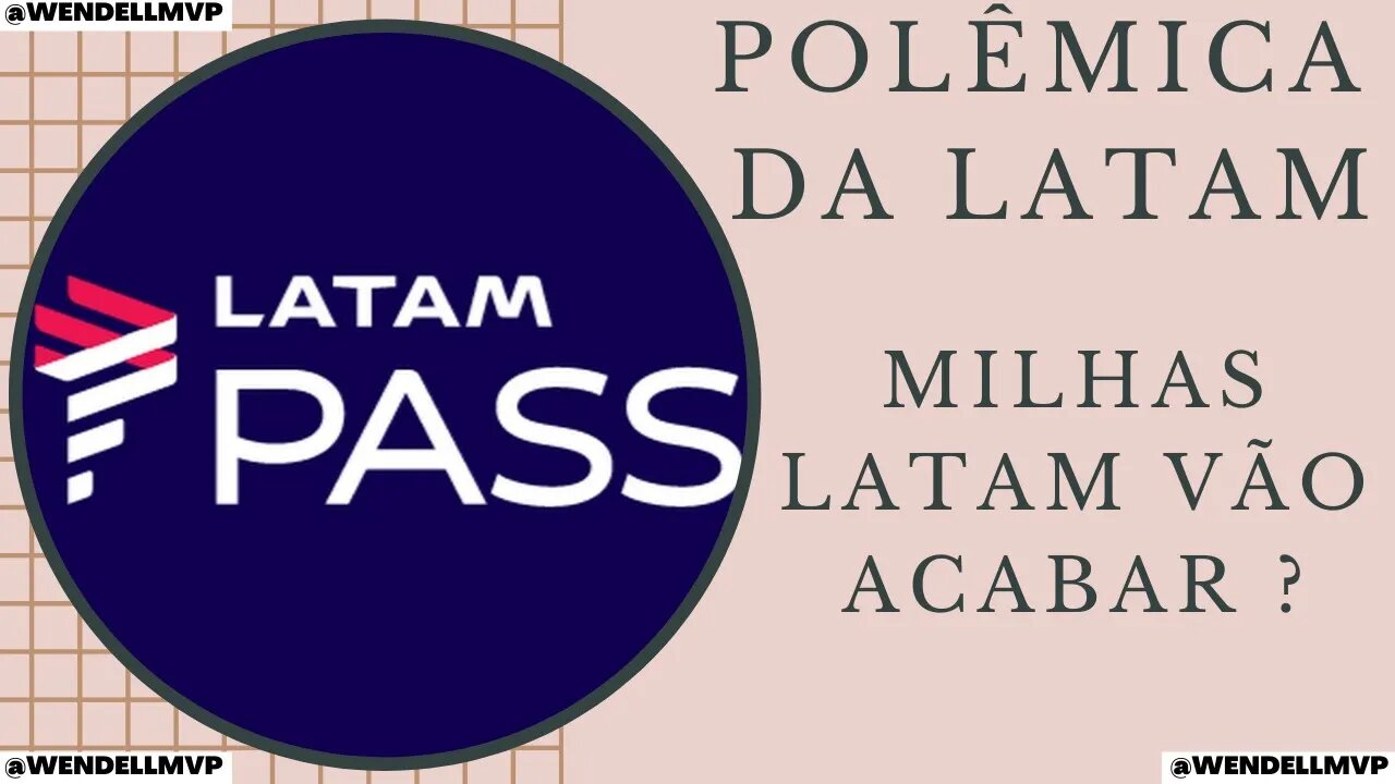 đ¨ POLĂMICA DA LATAM! MILHAS LATAM VĂO ACABAR? BUROCRACIA DA LATAM SERĂ ALTERADA?